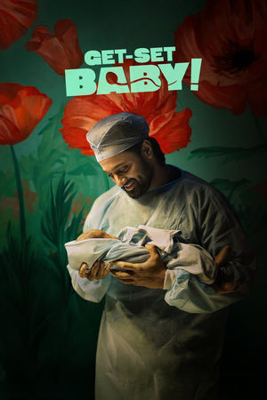 Get-Set Baby (2025) WEBRIP Hindi (MULTI AUDIO) 720p - 480p - 1080p