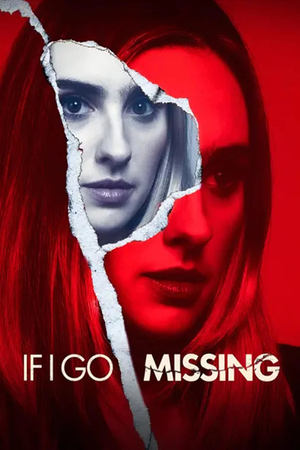 If I Go Missing (2024) WEBRip Hindi (MULTI AUDIO) 720p – 480p – 1080p