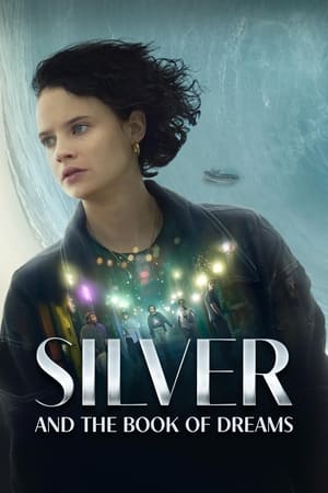 Silver and the Book of Dreams 2023 Hindi Dual Audio HDRip 720p – 480p